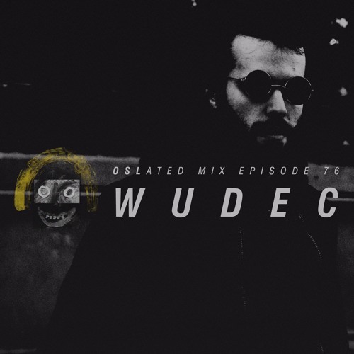 Wudec - Oslated Podcast